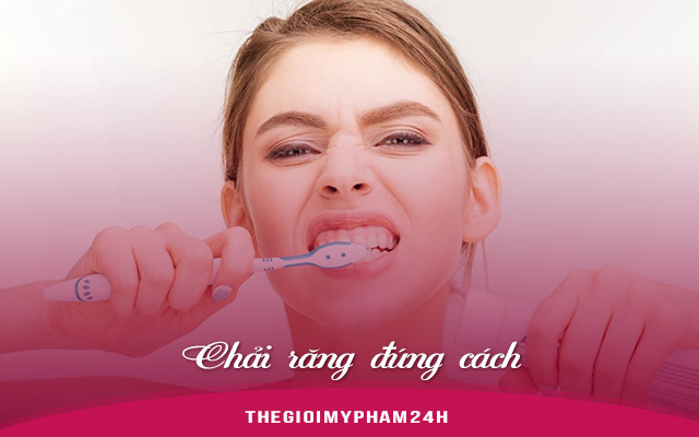 Chải răng đúng cách