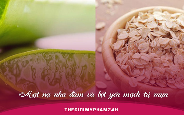 Mặt nạ nha đam và bột yến mạch trị mụn