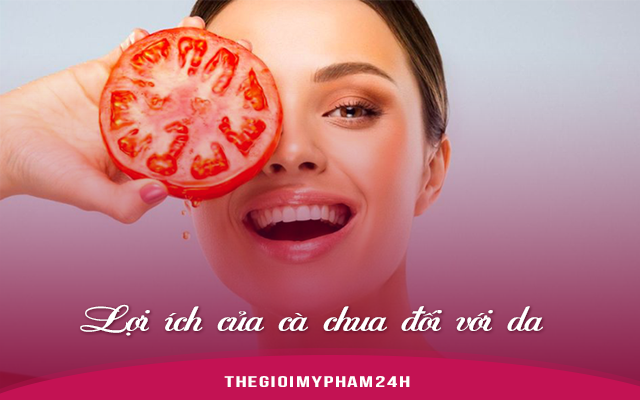 Lợi ích của cà chua đối với da