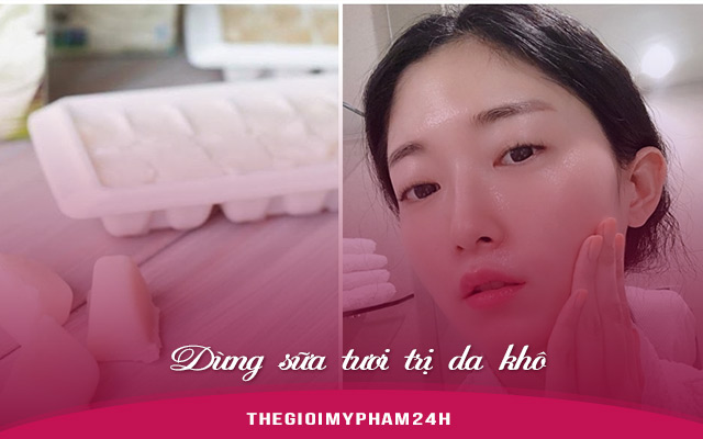Dùng sữa tươi trị da khô