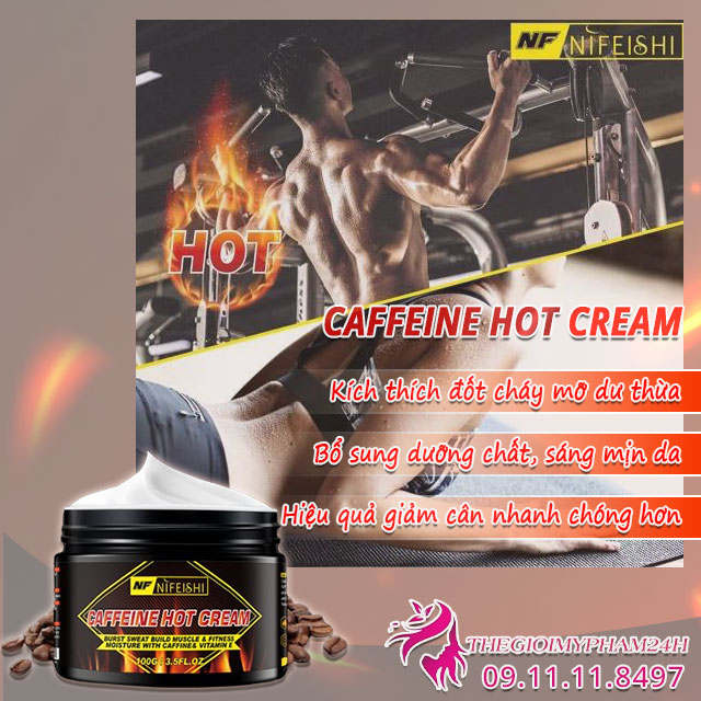 công dụng nifeshi caffeine hot cream