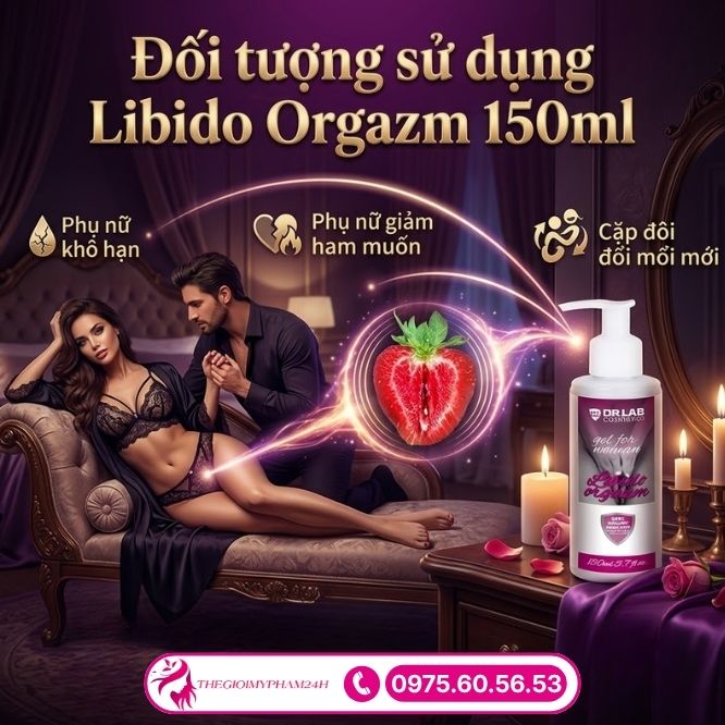 Đối tượng nên sử dụng Libido Orgazm 150ml