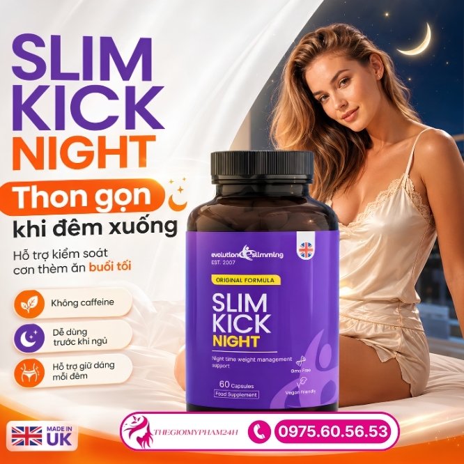 Slim Kick Night giúp ngăn tích mỡ và tắt cơn thèm ăn đêm