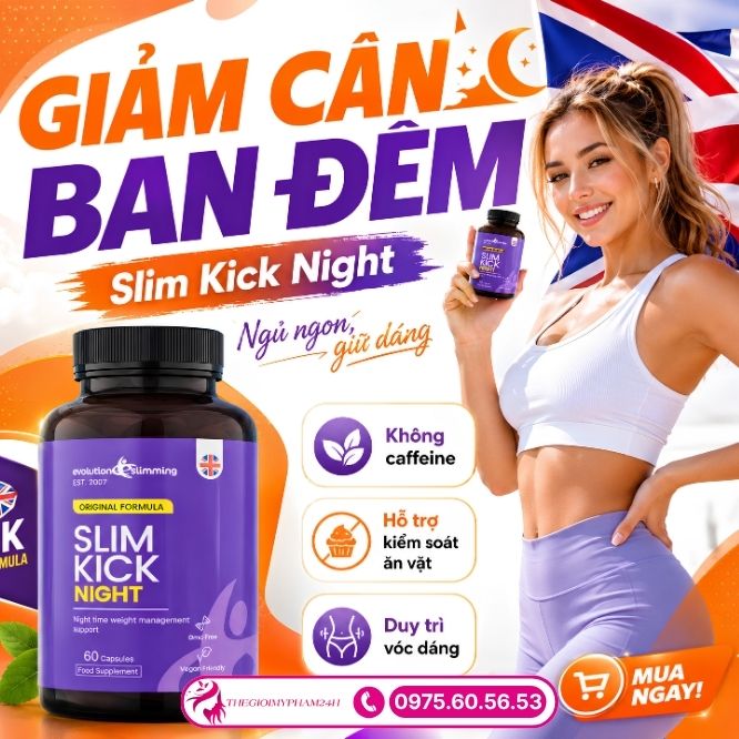 Slim Kick Night giúp ngăn tích mỡ và tắt cơn thèm ăn đêm