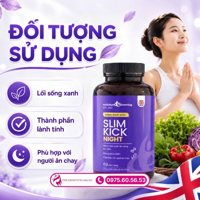 Những đối tượng phù hợp để lựa chọn Slim Kick Night