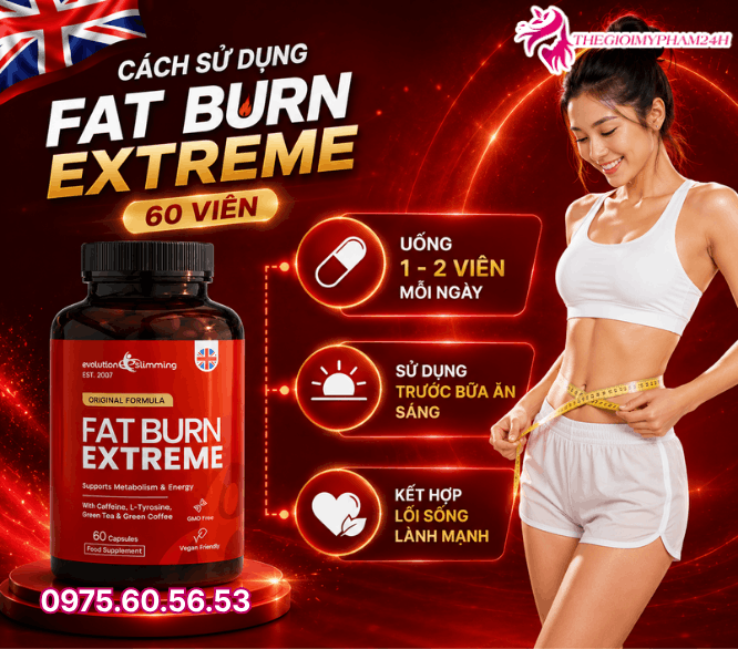 Hướng dẫn sử dụng viên đốt mỡ Fat Burn Extreme 60 viên đạt hiệu quả cao